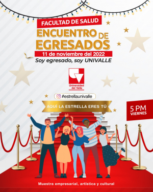 La estrella eres tú: Sexto encuentro de egresados de la Facultad de Salud de Univalle