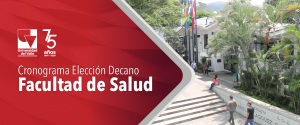 Elección Decano de la Facultad de Salud