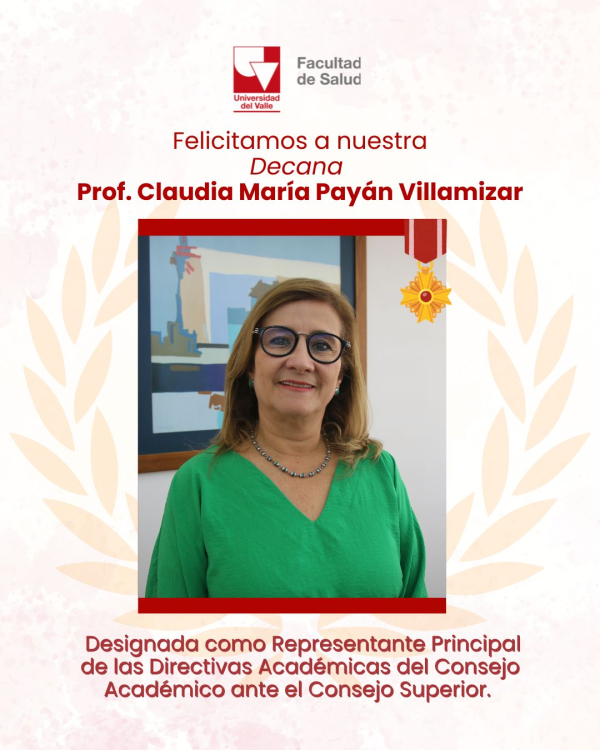 La Decana de la Facultad de Salud representará a las directivas académicas ante el Consejo Superior de la Universidad del Valle
