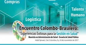 Encuentro Colombo-Brasilero: Experiencias Exitosas para la Gestión en Salud