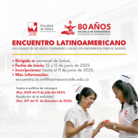 Encuentro Latinoamericano de Enfermería: ¨Un legado de 80 años, formando líderes en enfermería para el mundo¨
