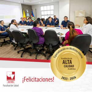 Especialización en Medicina Interna recibe la Acreditación de Alta Calidad por cuatro años
