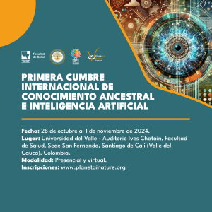 COP 16: Primera Cumbre Internacional de Conocimiento Ancestral e Inteligencia Artificial