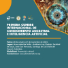 COP 16: Primera Cumbre Internacional de Conocimiento Ancestral e Inteligencia Artificial