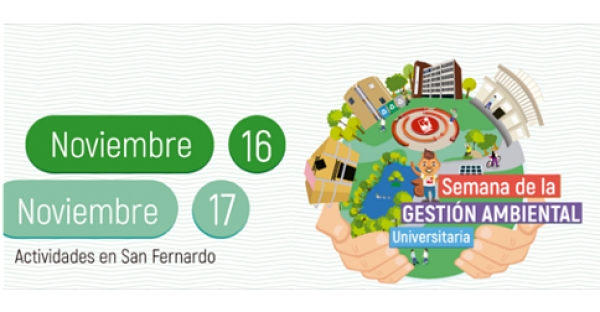 Sesión Informativa: Semana de la Gestión Ambiental, Campus de San Fernando
