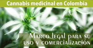 Uso y comercialización del Cannabis en Colombia