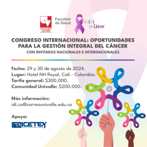 Congreso Internacional: Oportunidades para la gestión integral del cáncer