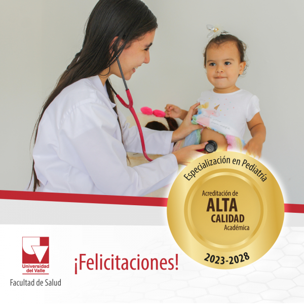 Especialización en Pediatría Acreditado en Alta Calidad por 6 años