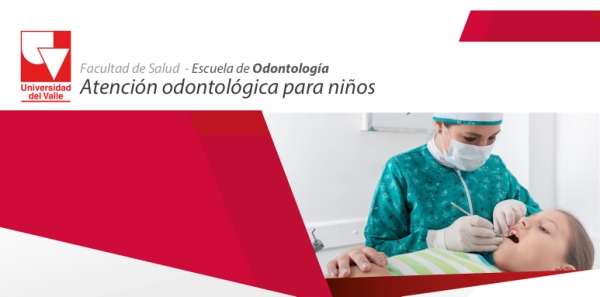 Atención Odontológica para Niños en la Universidad del Valle
